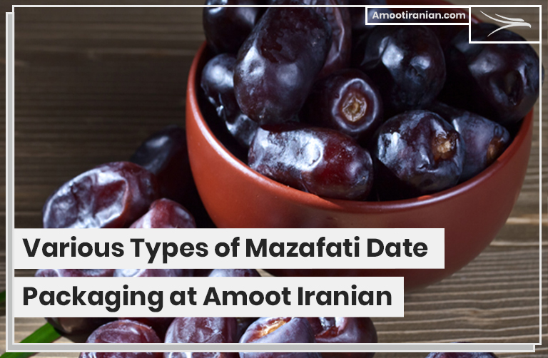Various Types of Mazafati Date Packaging at Amoot Iranian