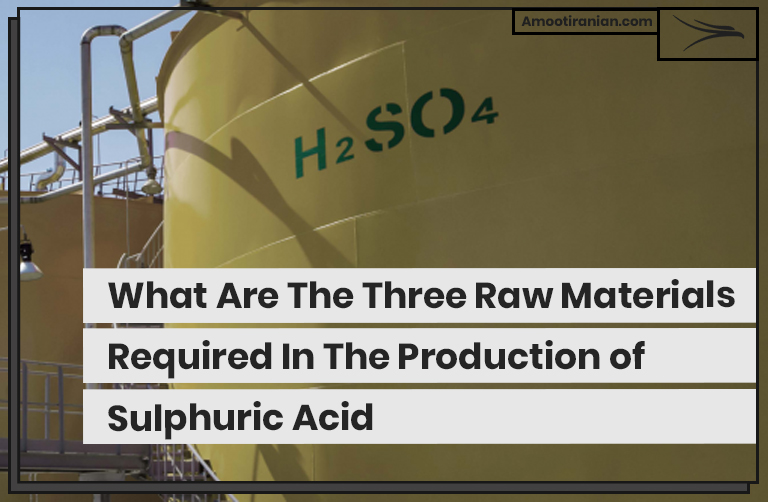 Three-Raw-Materials-Required-In-The-Production-of-Sulphuric-Acid